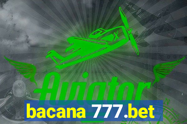 bacana 777.bet